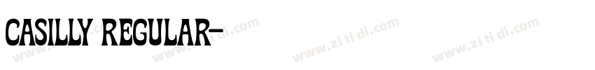 Casilly Regular字体转换 Casilly Regular字体转换
